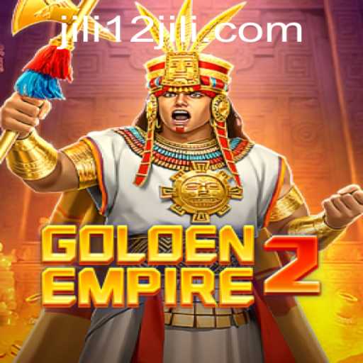 Exploring the Exciting World of GoldenEmpire2 with Exclusive Insights into jili12